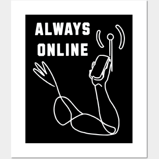 Always Online Posters and Art